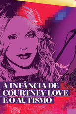 Especial Courtney Love PT1: A infância e a Adolescência da Cantora Autista (Especial Courtney Love PT1: A infância e a Adolescência da Cantora Autista)