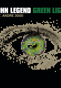 John Legend Feat. Andre 3000: Green Light (John Legend Feat. Andre 3000: Green Light)