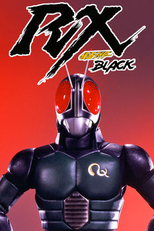 Kamen Rider Black RX (仮面ライダーBLACK RX, (Kamen Raidā Burakku Aaru Ekkusu))