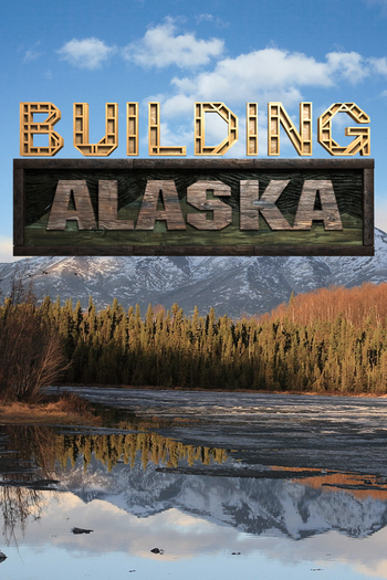 Poster de Franquia Building Alaska (2012)