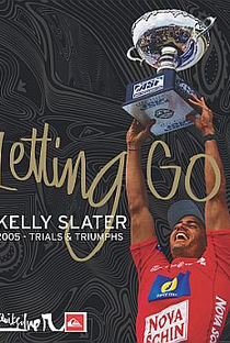 Kelly Slater Lettin Go - Poster / Capa / Cartaz - Oficial 1