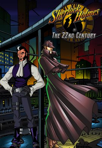 Sherlock Holmes no Século 22 (2ª Temporada) (Sherlock Holmes in the 22nd Century (Season 2))