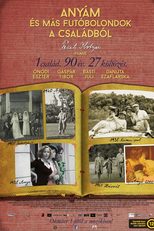 Mamãe e Outras Figuraças da Família (Anyám és más futóbolondok a családból)