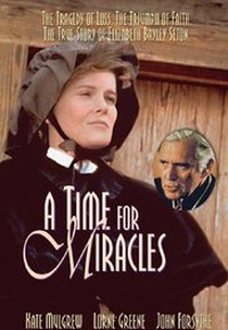 Um Testemunho de Fé (A Time For Miracles)