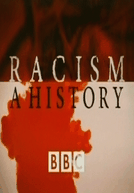 Racismo: Uma História (Racism: A history)