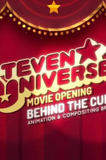 Behind The Curtain - Steven Universe The Movie (Behind The Curtain - Steven Universe The Movie)