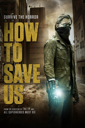 Poster de Filme How to Save Us (2015)