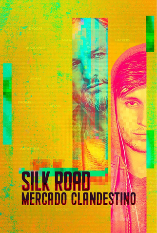 Poster 1 de Filme Silk Road: Mercado Clandestino (2021)