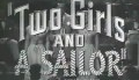 Two Girls and a Sailor Trailer (1944)