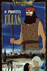 Coleção Bíblia Para Crianças - O Profeta Elias (Testament - The Bible in Animation: Elijah)