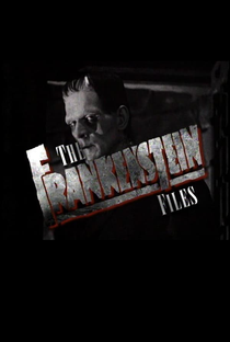 The Frankenstein Files: How Hollywood Made a Monster - Poster / Capa / Cartaz - Oficial 1