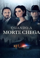 Quando a Morte Chega
