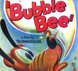 Bubble Bee 