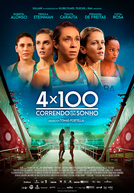 4 x 100: Correndo por um Sonho