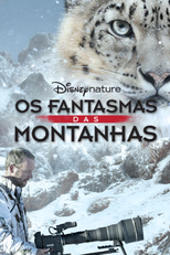 Os Fantasmas das Montanhas (Disneynature: Ghost of the Mountains)