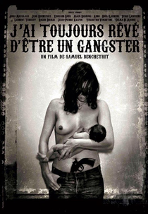 Eu Sempre Quis Ser um Gângster (J'ai toujours rêvé d'être un gangster)