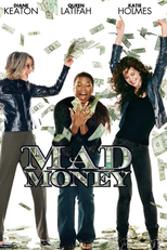 Loucas por Amor, Viciadas em Dinheiro (Mad Money)
