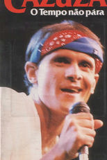 Cazuza - O Tempo Não Pára (Cazuza - O Tempo Não Pára)