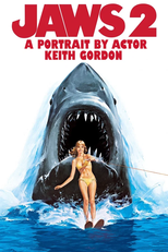 Jaws 2: A Portrait by Actor Keith Gordon (Jaws 2: A Portrait by Actor Keith Gordon)