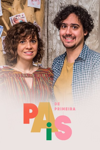 Poster de Série Pais de Primeira (2018)