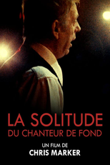 The Loneliness of the Long Distance Singer (La Solitude du Chanteur de Fond)