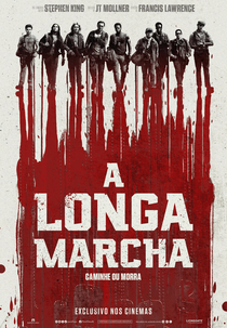 A Longa Marcha: Caminhe ou Morra (The Long Walk)