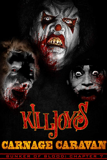Bunker of Blood 07: Killjoys Carnage Caravan - Poster / Capa / Cartaz - Oficial 1