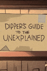 Guia do Dipper Para o Inexplicavél (Dipper’s Guide to the Unexplained)