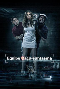 Equipe Caça Fantasma - Poster / Capa / Cartaz - Oficial 2