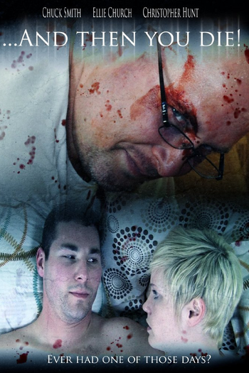 Poster de Filme And Then YOU Die! (2013)