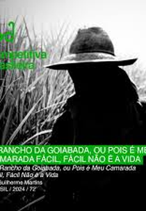 O Rancho Da Goiabada, Ou Pois É Meu Camarada, Fácil, Fácil Não É A Vida (O Rancho Da Goiabada, Ou Pois É Meu Camarada, Fácil, Fácil Não É A Vida)