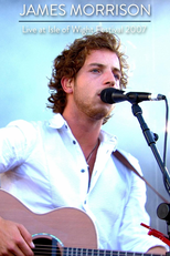 James Morrison: Live at Isle of Wight Festival (James Morrison: Live at Isle of Wight Festival)