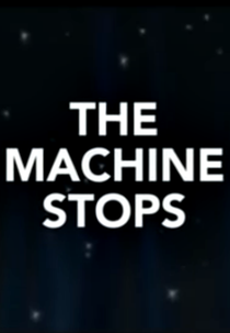 The Machine Stops (The Machine Stops)