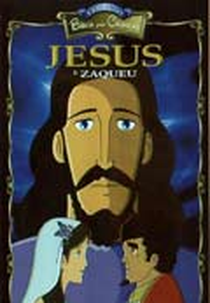 Coleção Bíblia Para Crianças - Jesus e Zaqueu (Anime Vídeo Bible Colection: Jesus And Zaqueu)
