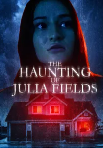 The Haunting of Julia Fields (The Haunting of Julia Fields)