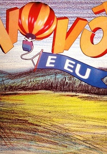 Vovô e Eu (El Abuelo y Yo)