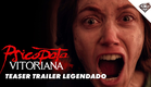 PSICOPATA VITORIANA | Teaser Trailer Oficial