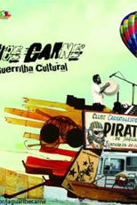 Jaguaribe Carne: alimento da Guerrilha Cultural (Jaguaribe Carne: alimento da Guerrilha Cultural)