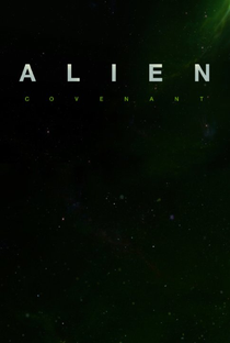 Alien: Covenant - Poster / Capa / Cartaz - Oficial 4