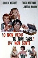 Io Non Vedo, Tu Non Parli, Lui Non Sente (Io non vedo, tu non parli, lui non sente)