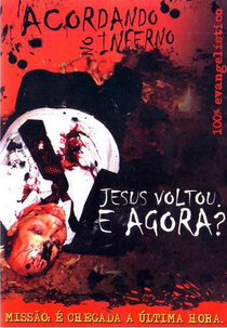 Acordando no Inferno: Jesus Voltou. E Agora? (Acordando no Inferno: Jesus Voltou. E Agora?)