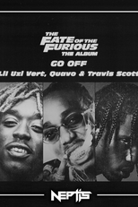 Lil Uzi Vert Feat. Travis Scott & Quavo: Go Off (Lil Uzi Vert Feat. Travis Scott & Quavo: Go Off)