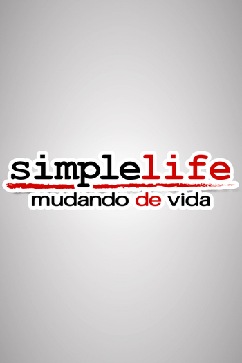  de TV Simple Life: Mudando de Vida (2007)