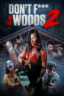 Don't Fuck in the Woods 2 - Poster / Capa / Cartaz - Oficial 1