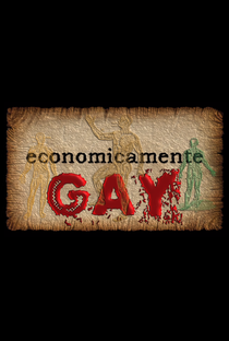 Economicamente Gay - Poster / Capa / Cartaz - Oficial 1