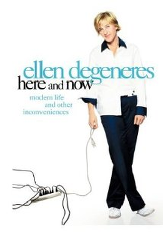 Poster 1 de Filme Ellen DeGeneres: Here and Now (2003)