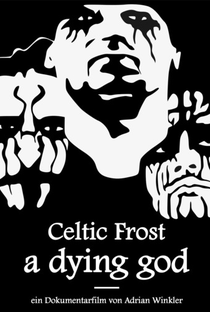 Celtic Frost - A Dying God - Poster / Capa / Cartaz - Oficial 2
