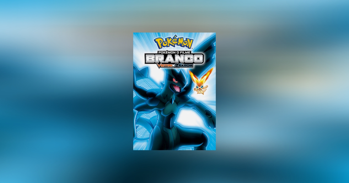 Trailer de Pokémon, O Filme 14.2: Branco - Victini e Zekrom (2011) | Filmow