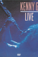 Kenny G - Live (Kenny G Live)