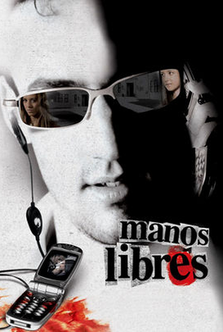Poster 1 de Filme Manos libres (2005)